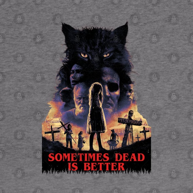 Sometimes Dead is Better, Pet Sematary by OrcaDeep